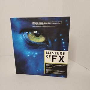 Masters Of FX Visual Special Effects Ian Failes James Cameron ILEX PAPERBACK REA